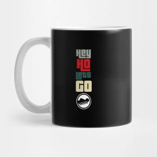 Hey ho lets go Mug